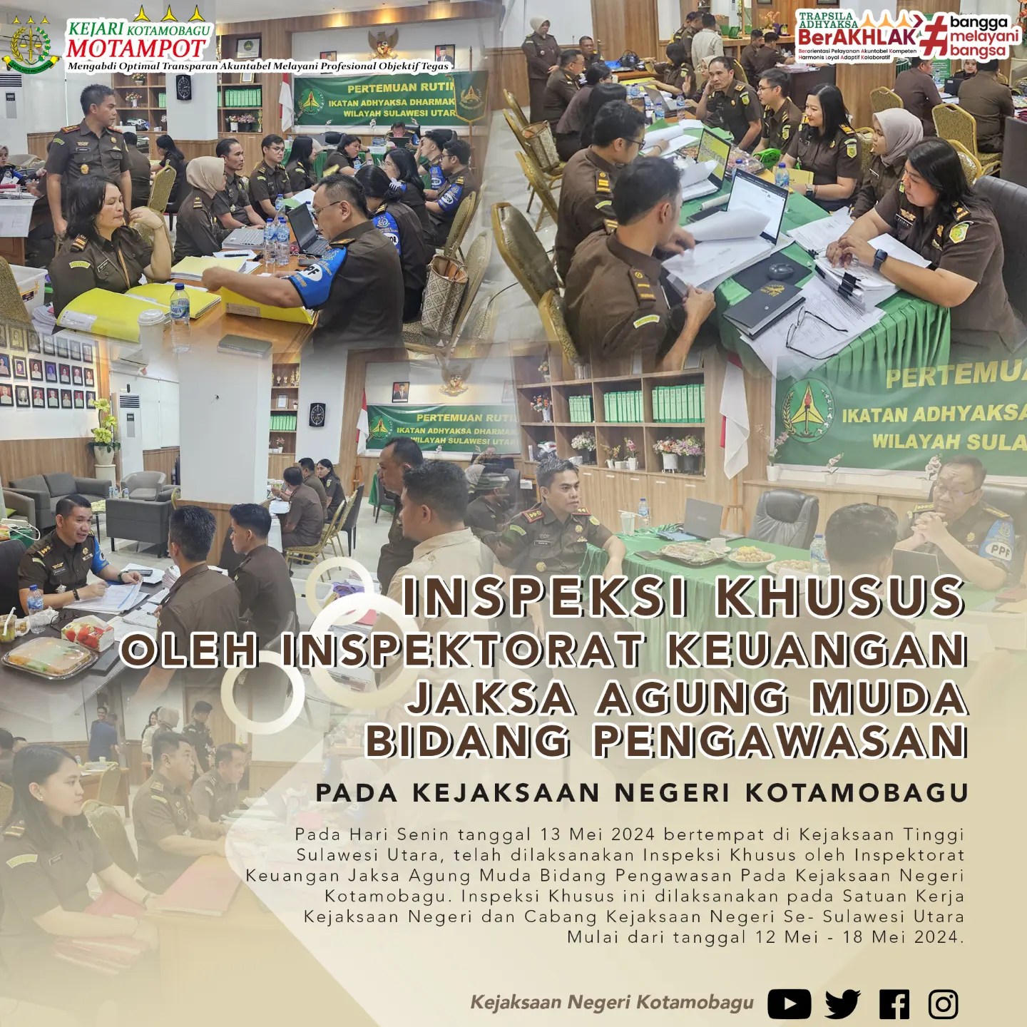 Inspeksi Khusus oleh Inspektorat Keuangan Jaksa Agung Muda Bidang Pengawasan Pada Kejaksaan Negeri Kotamobagu